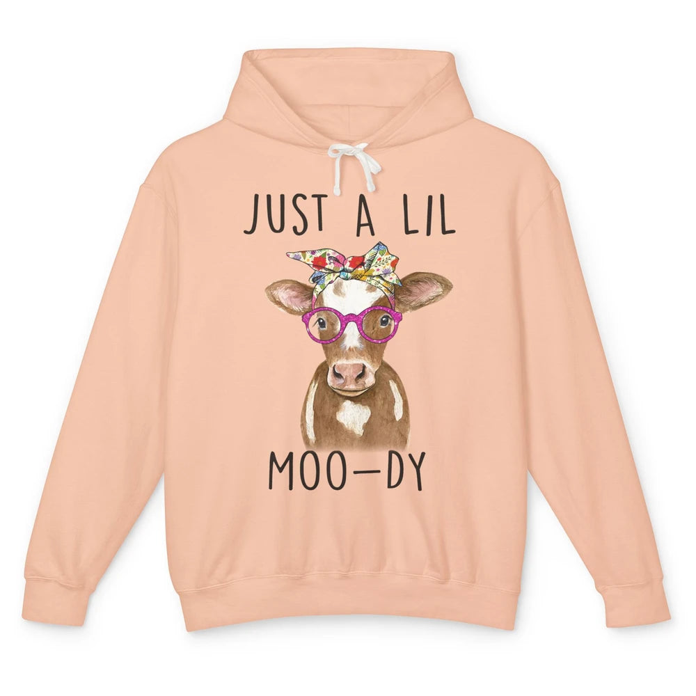 Funny Just A Lil Moo-dy Floral Headband Cow Lady Farmer Unisex Lightweight Hoodie