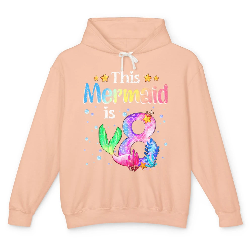 This Mermaid Is 8 Years Old 8th Birthday Boy Girl Gift Unisex Lightweight Hoodie