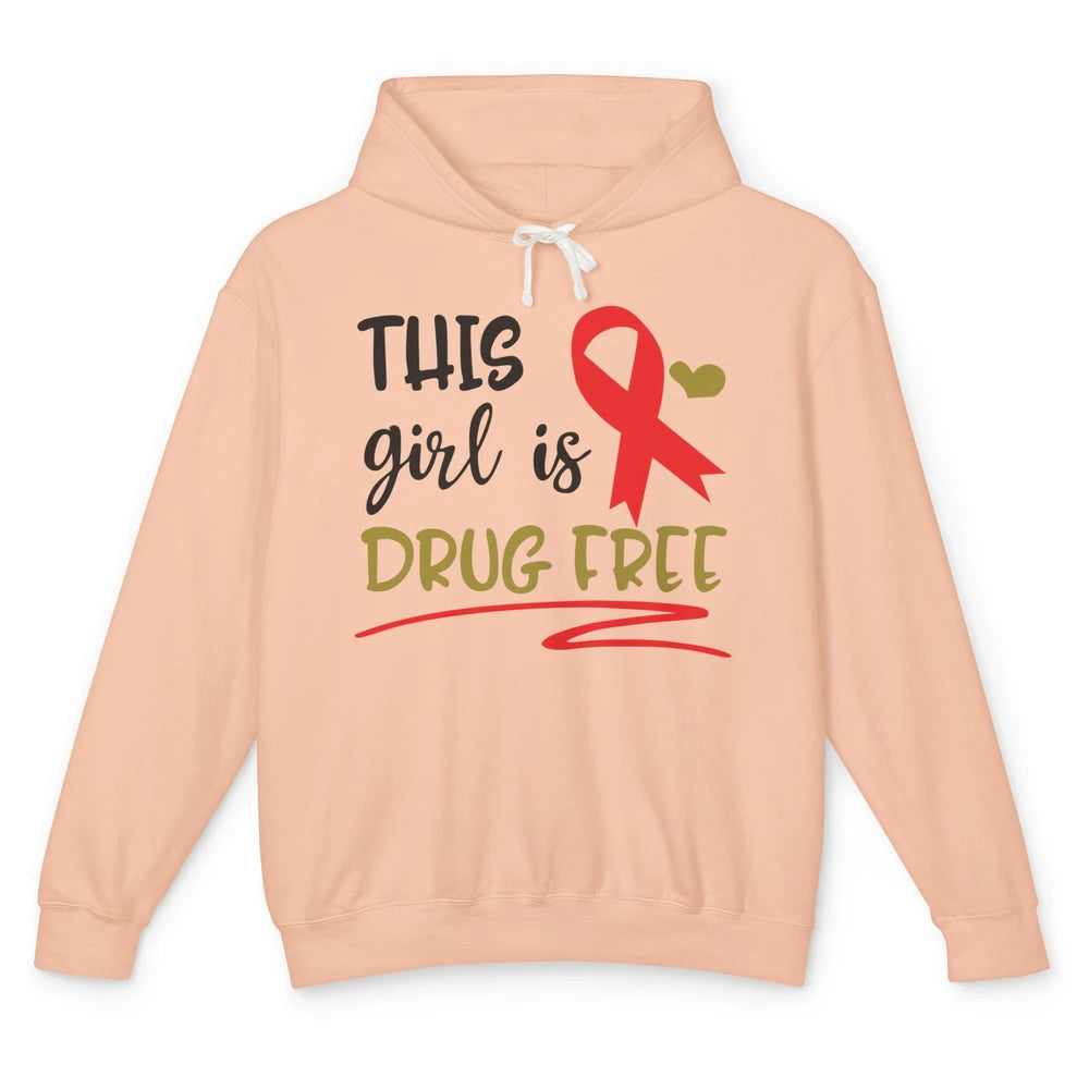 This Girl Is Drug Free Red Ribbon Week Say No To Drugs Unisex Lightweight Hoodie