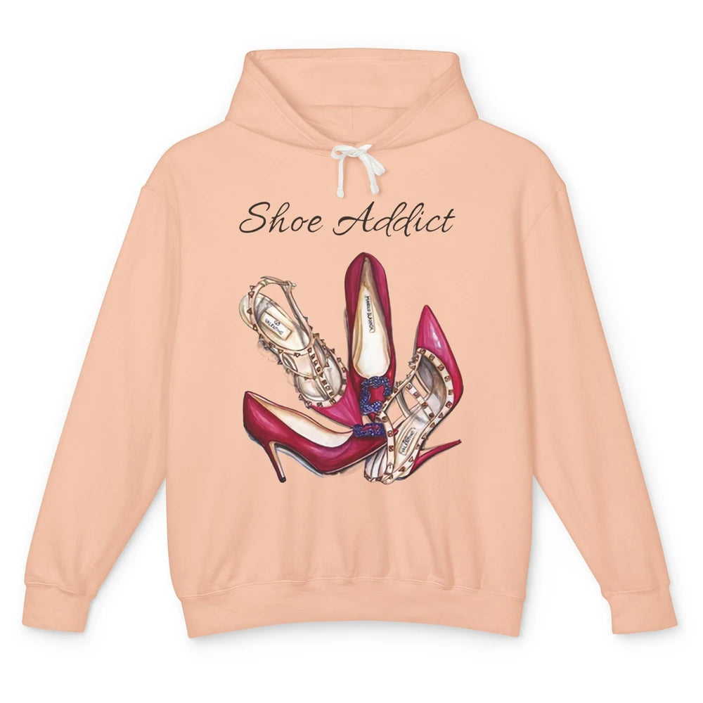 Shoes Addict Women High Heels Shoes Lovers Women Gift Unisex Lightweight Hoodie