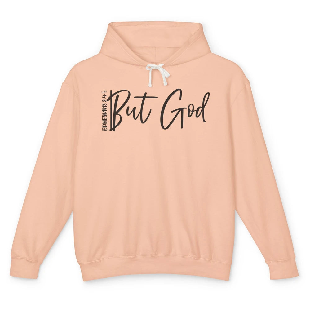 Christian Faith But God Ephesians Bible Verse Religious Unisex Lightweight Hoodie