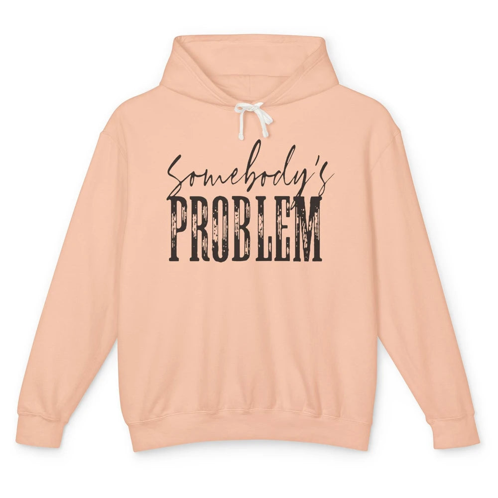 Leopard Somebody's Problem Vintage Western Country Cowboy Unisex Lightweight Hoodie