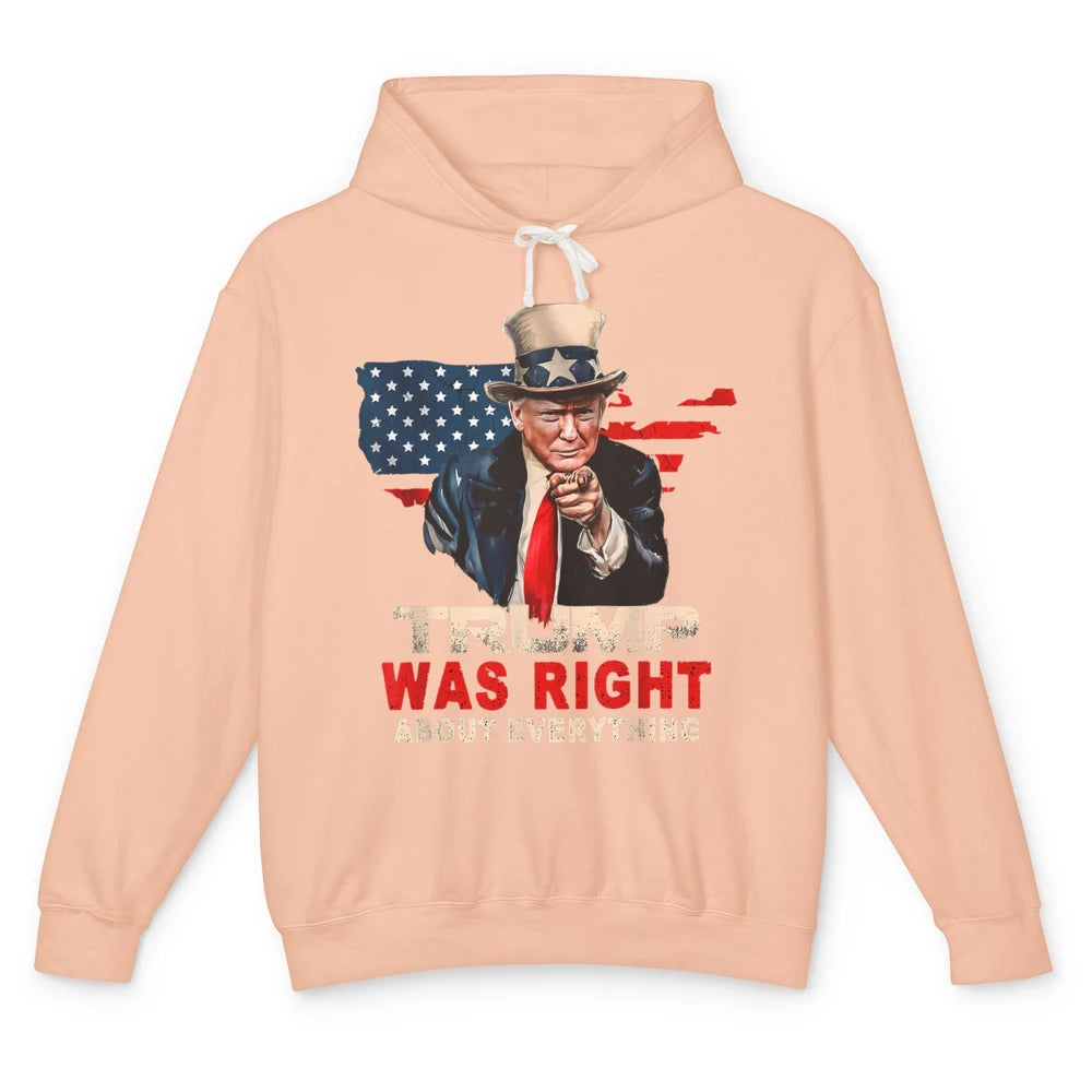 Funny Trump Was Right About Everything Pro Choice President Unisex Lightweight Hoodie