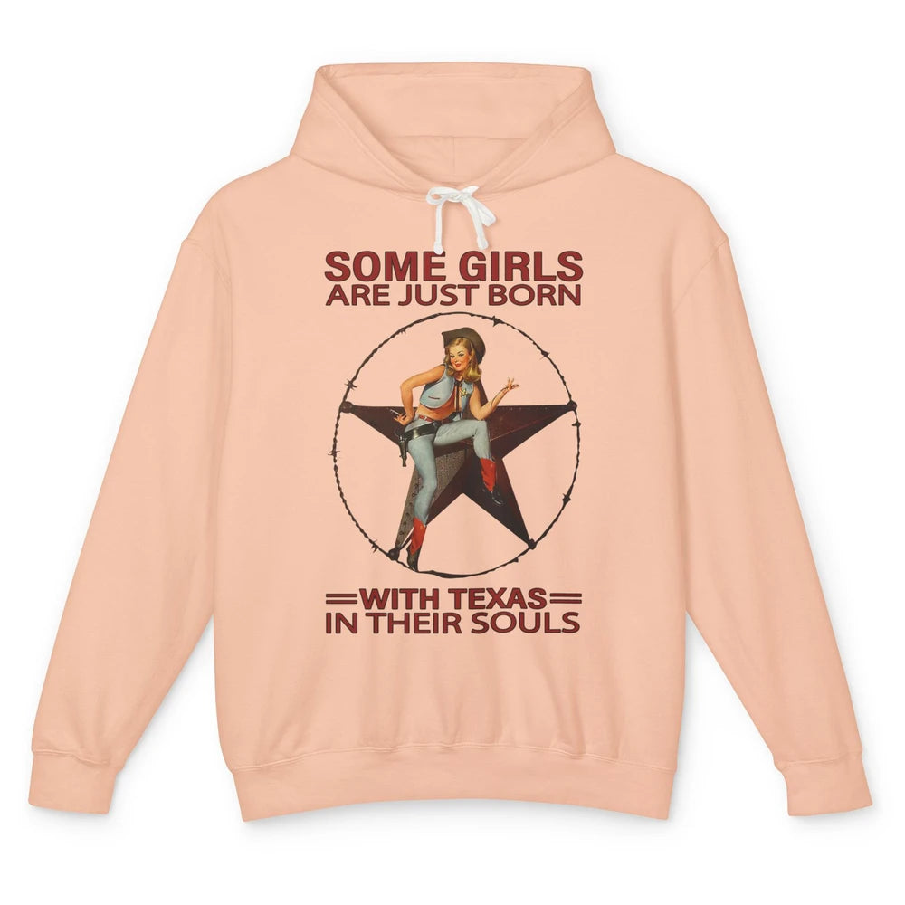 Some Girls Born With Texas In Their Souls Western Cowgirls Unisex Lightweight Hoodie