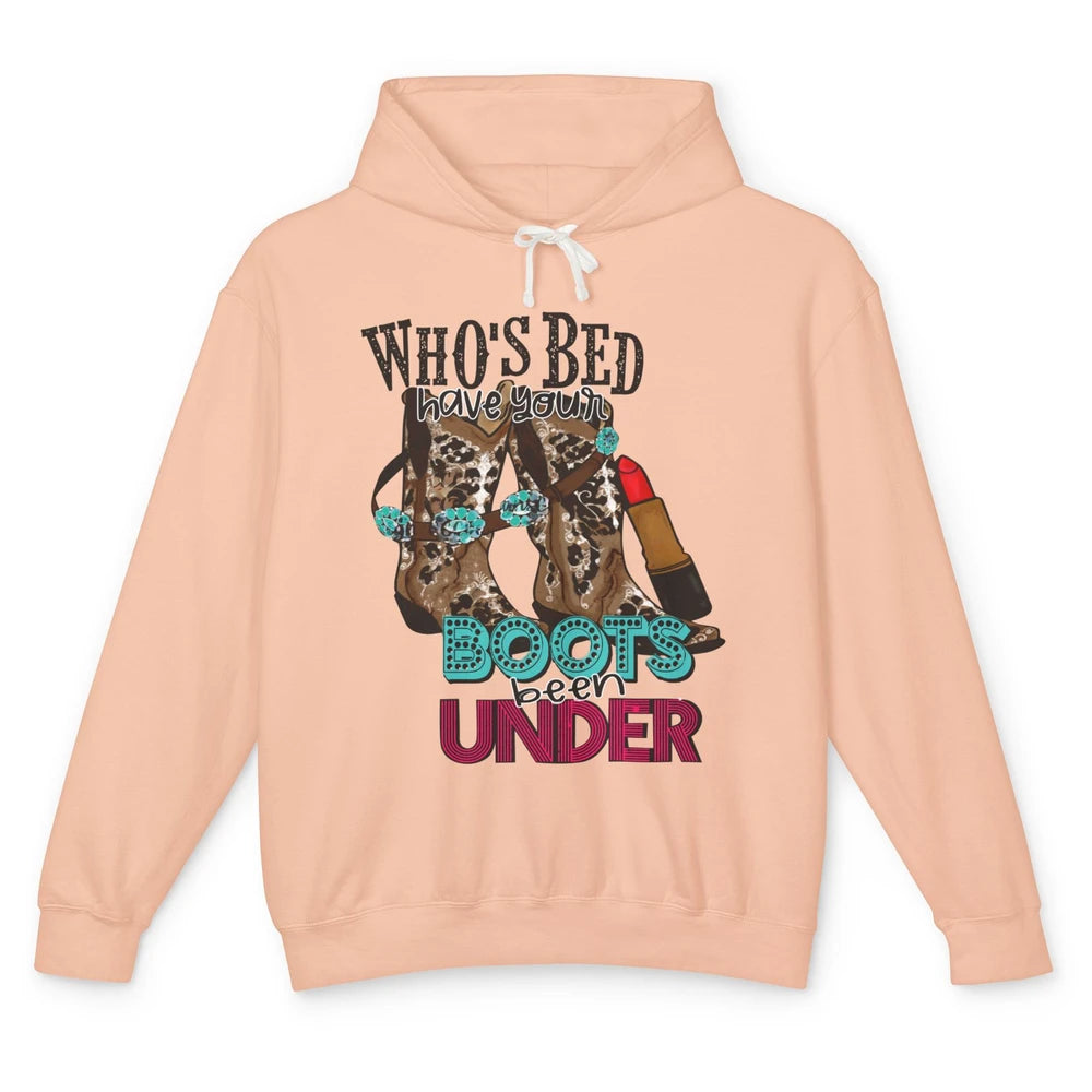 Retro Cowgirl Boots Whose Bed Your Boots Been Under Western Unisex Lightweight Hoodie