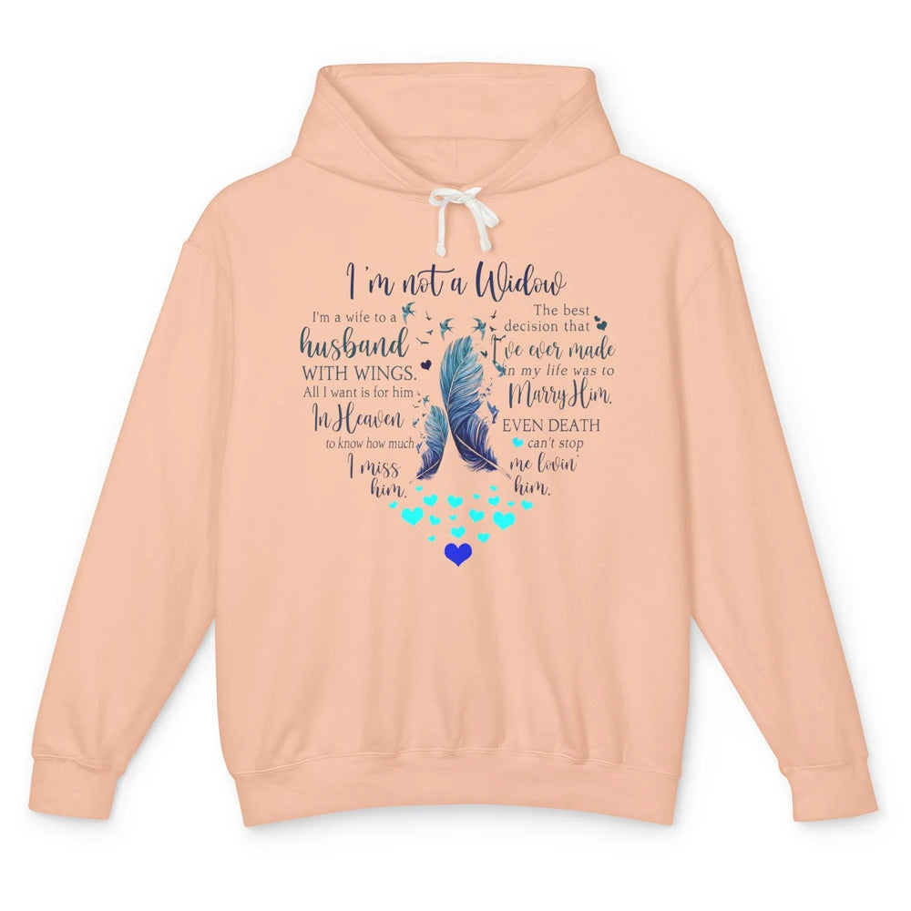 Husband In Heaven I'm Not Widow Guardian Angel Loving Memory Unisex Lightweight Hoodie