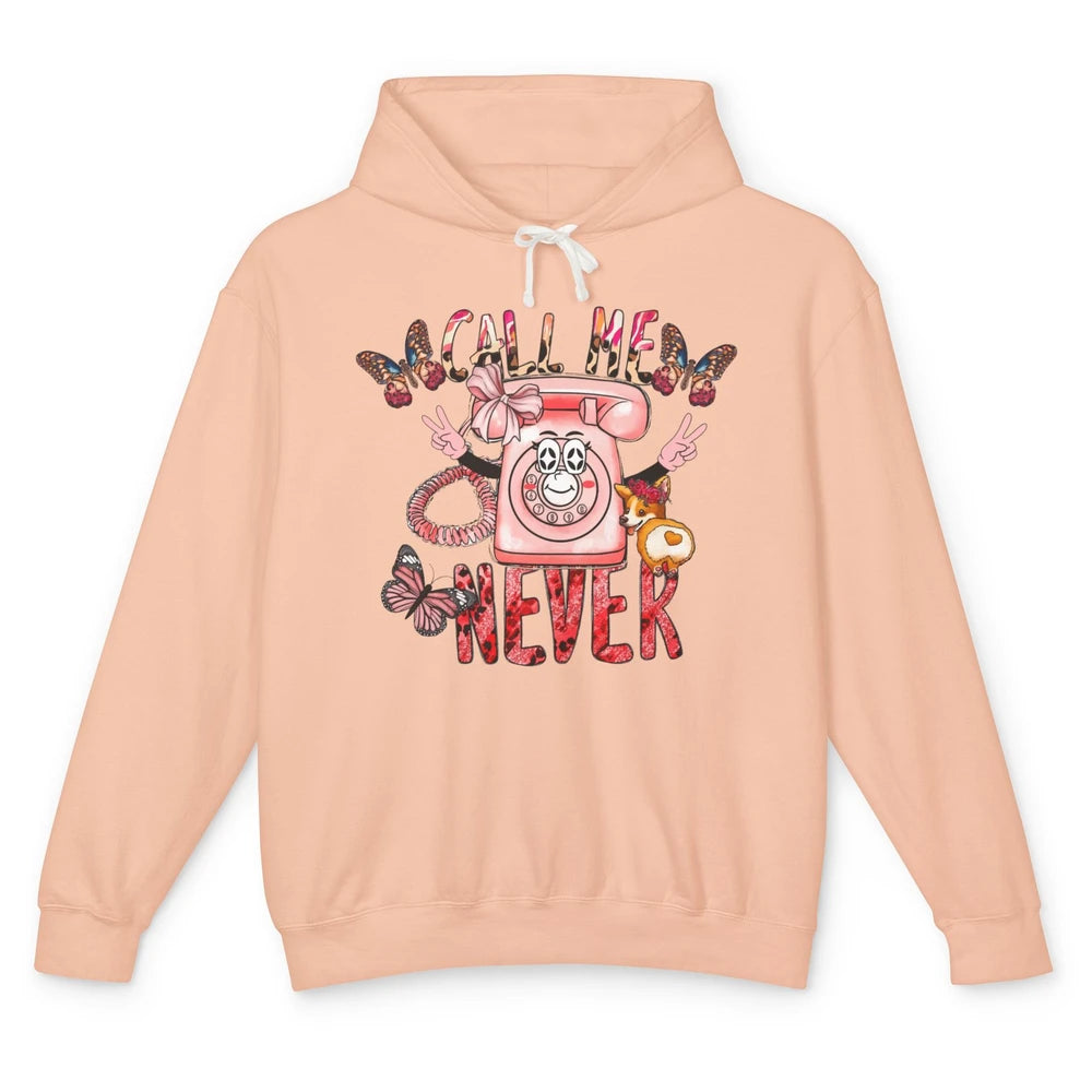 Funny Call Me Never Pink Telephone Sarcastic Western Girl Unisex Lightweight Hoodie