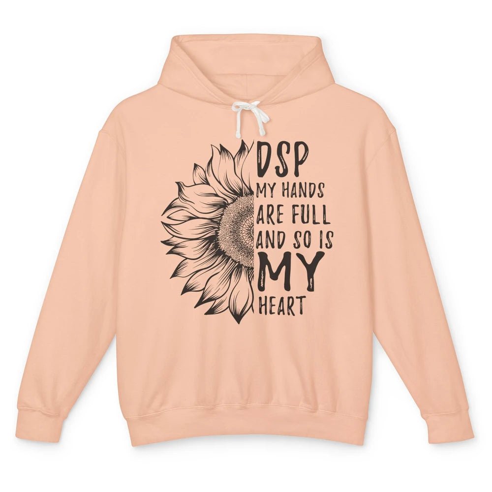 Direct Support Professional Sunflower My Hands Are Full Unisex Lightweight Hoodie