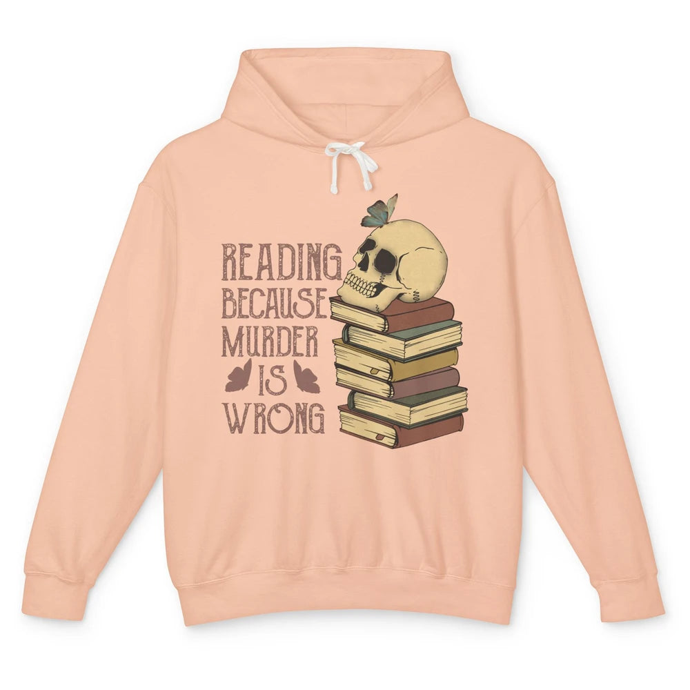 Retro Skull Books Reading Because Murder Is Wrong Booknerd Unisex Lightweight Hoodie