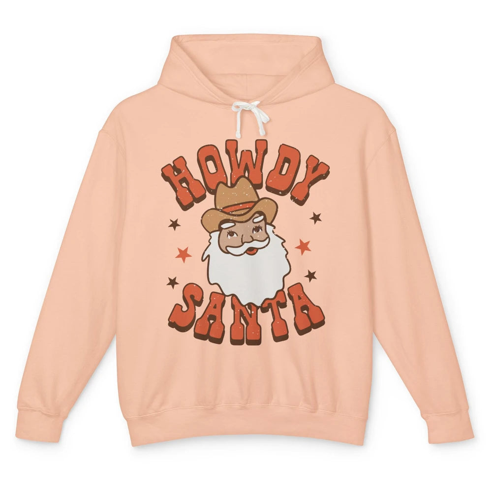 Cowboy Santa Western Christmas Howdy Santa Funny Santa X-mas Unisex Lightweight Hoodie