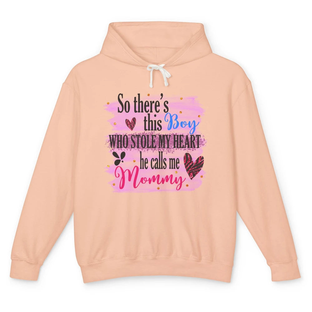 So There This Boy Stole My Heart Call Me Mommy Mothers Day Unisex Lightweight Hoodie