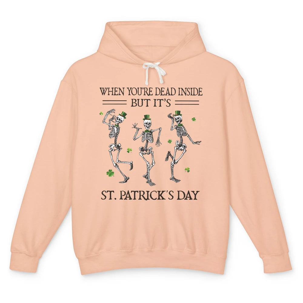 Skeletons Dancing Dead Inside But It’s St Patricks Day Irish Unisex Lightweight Hoodie