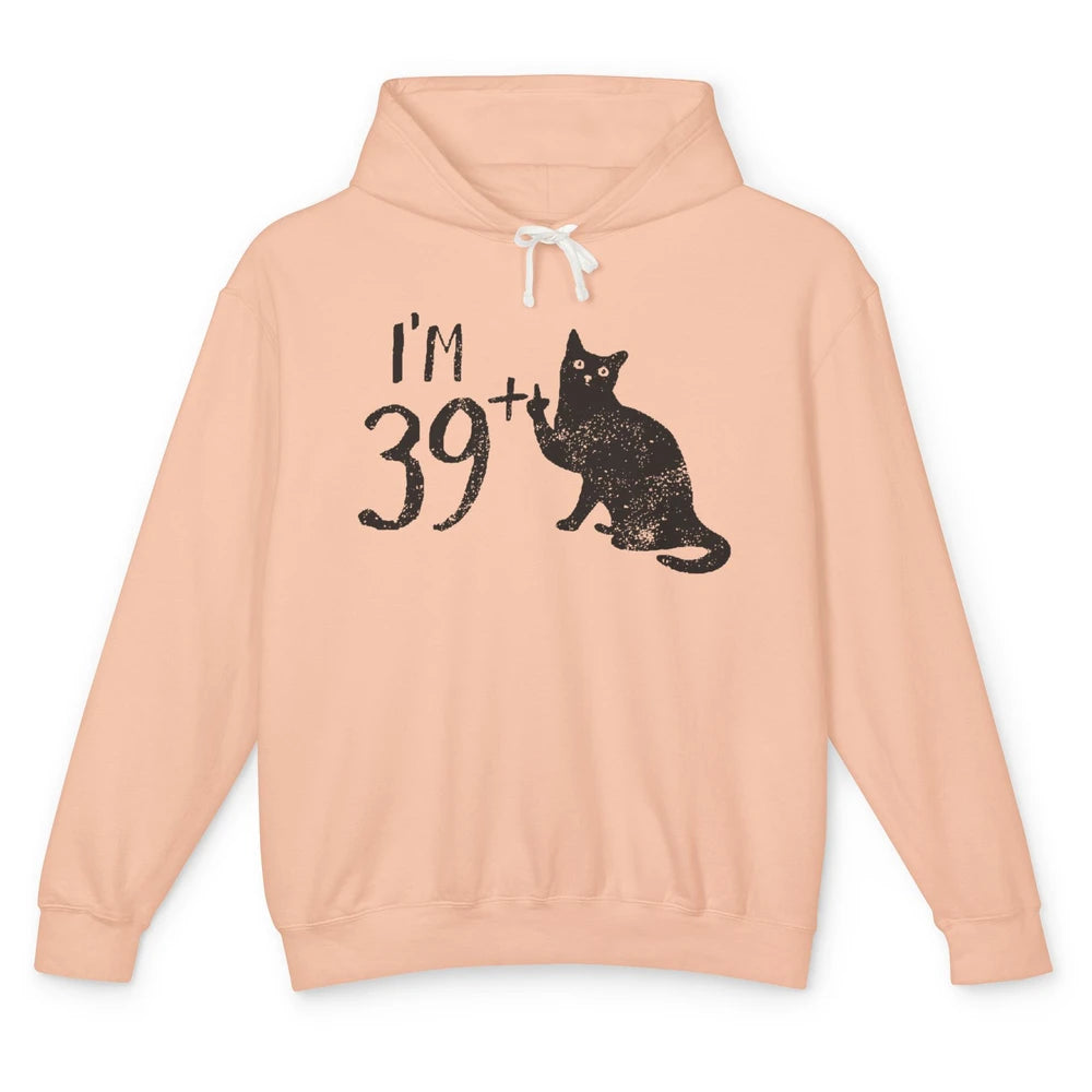 Funny Cat I'm 39 Plus 1 Cat Mom 40th Birthday Cat Lovers Unisex Lightweight Hoodie