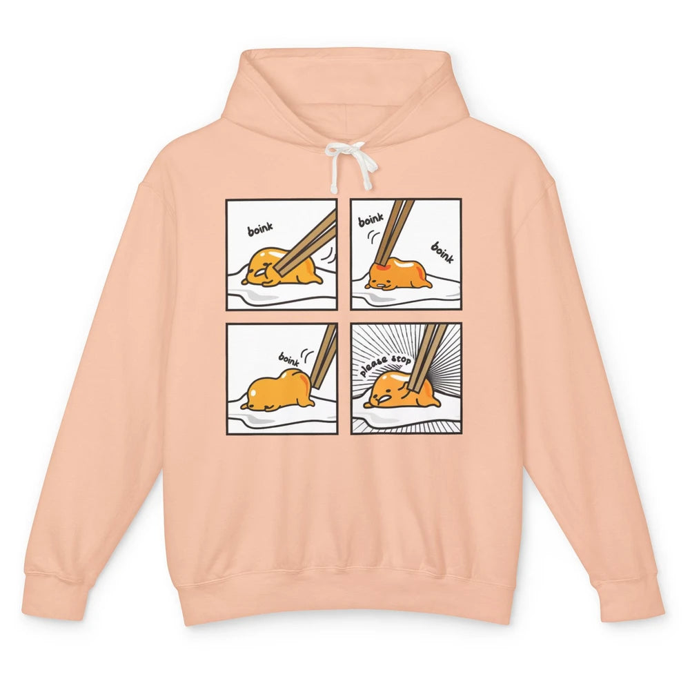 Funny Boink Egg Yolk Please Stop Cute Lazy Sleepy Egg Food Unisex Lightweight Hoodie