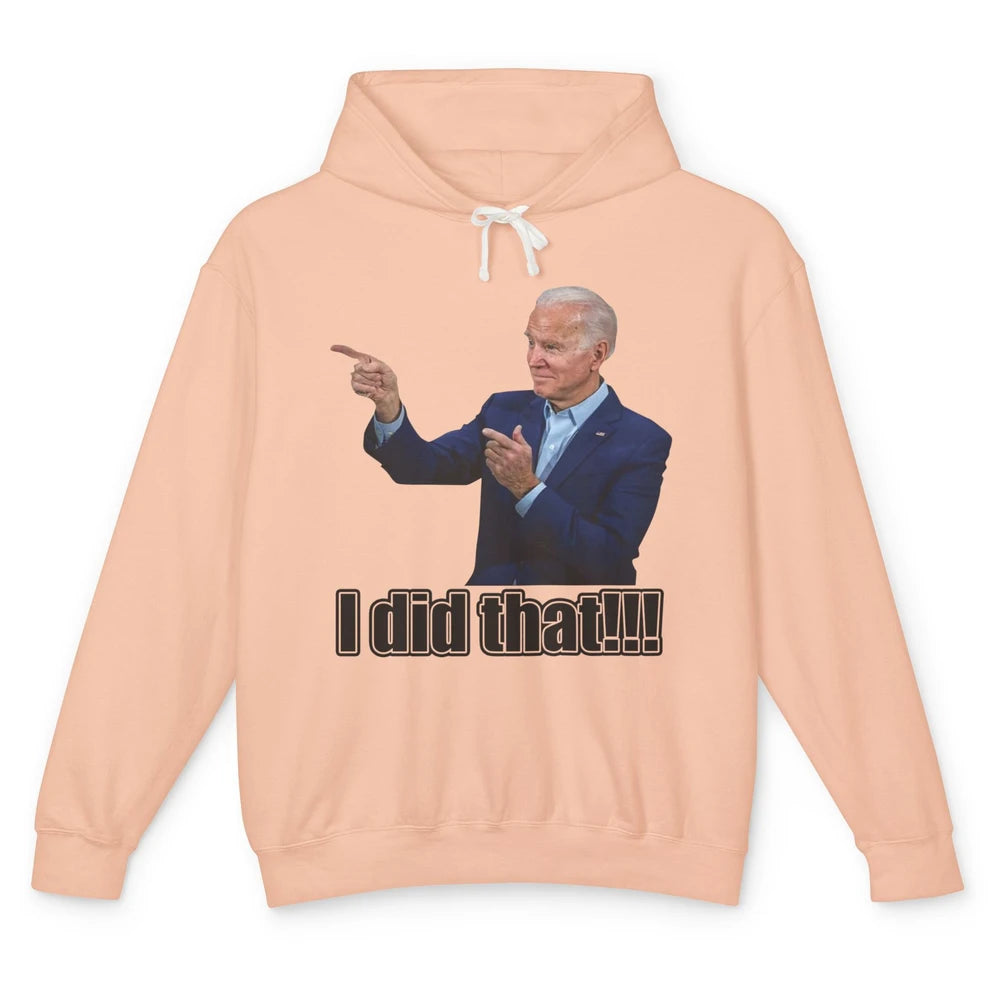 Funny Joe Biden I Did That Gas Crisis Anti Biden Liberal Unisex Lightweight Hoodie