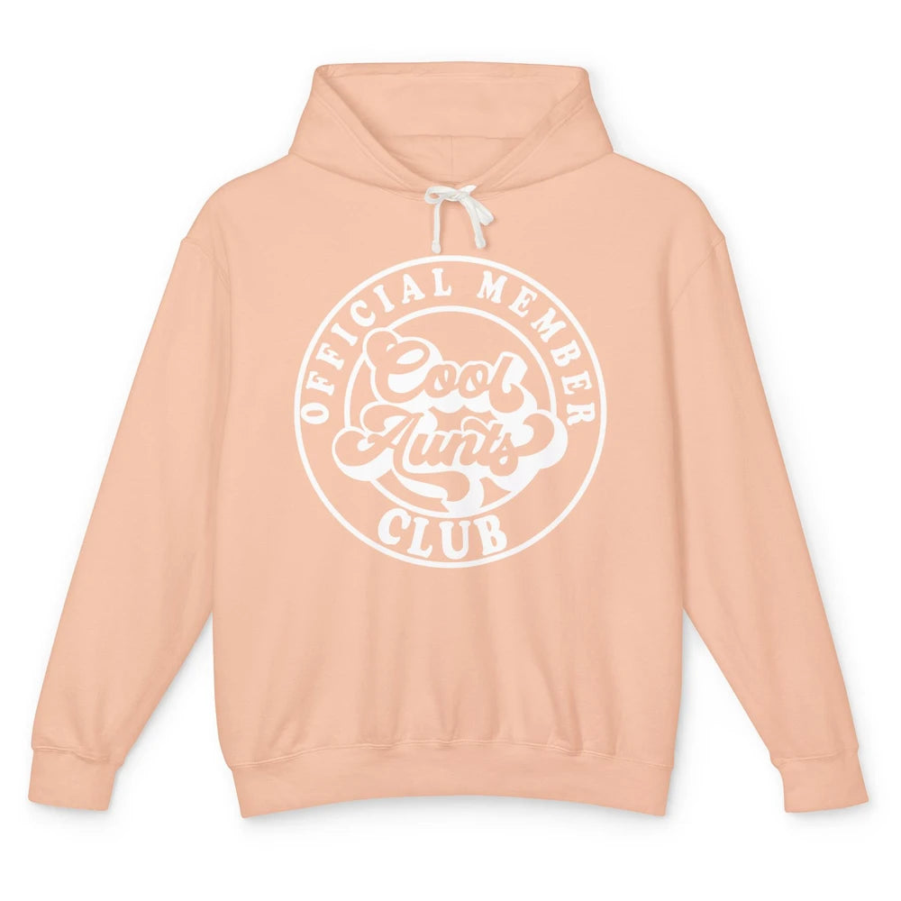 Official Member Cool Aunts Club Funny Auntie Sister Gift Unisex Lightweight Hoodie