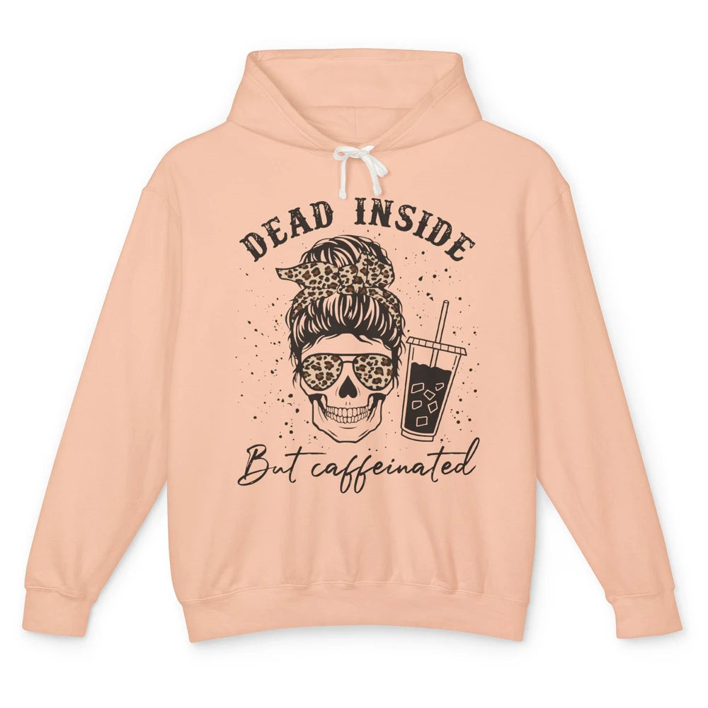 Coffee Skeleton Mom Messy Bun Dead Inside But Caffeinated Unisex Lightweight Hoodie