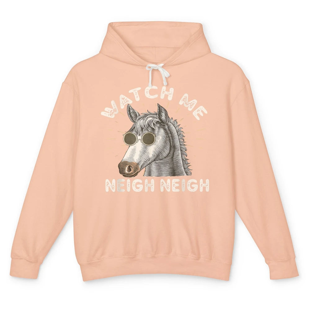 Watch Me Neigh Funny Equestrian Horse Race Retro Farm Animal Unisex Lightweight Hoodie