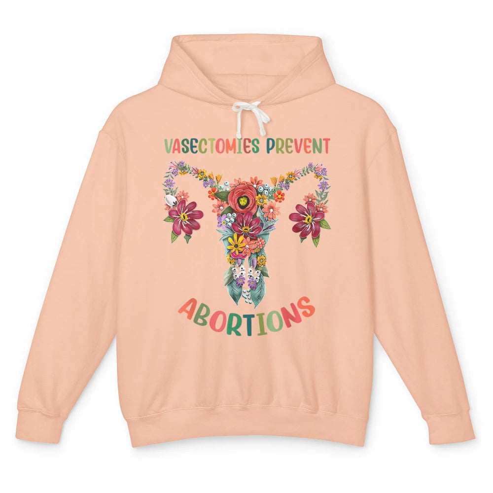 Vasectomies Prevent Abortions Pro Feminist Floral Uterine Unisex Lightweight Hoodie