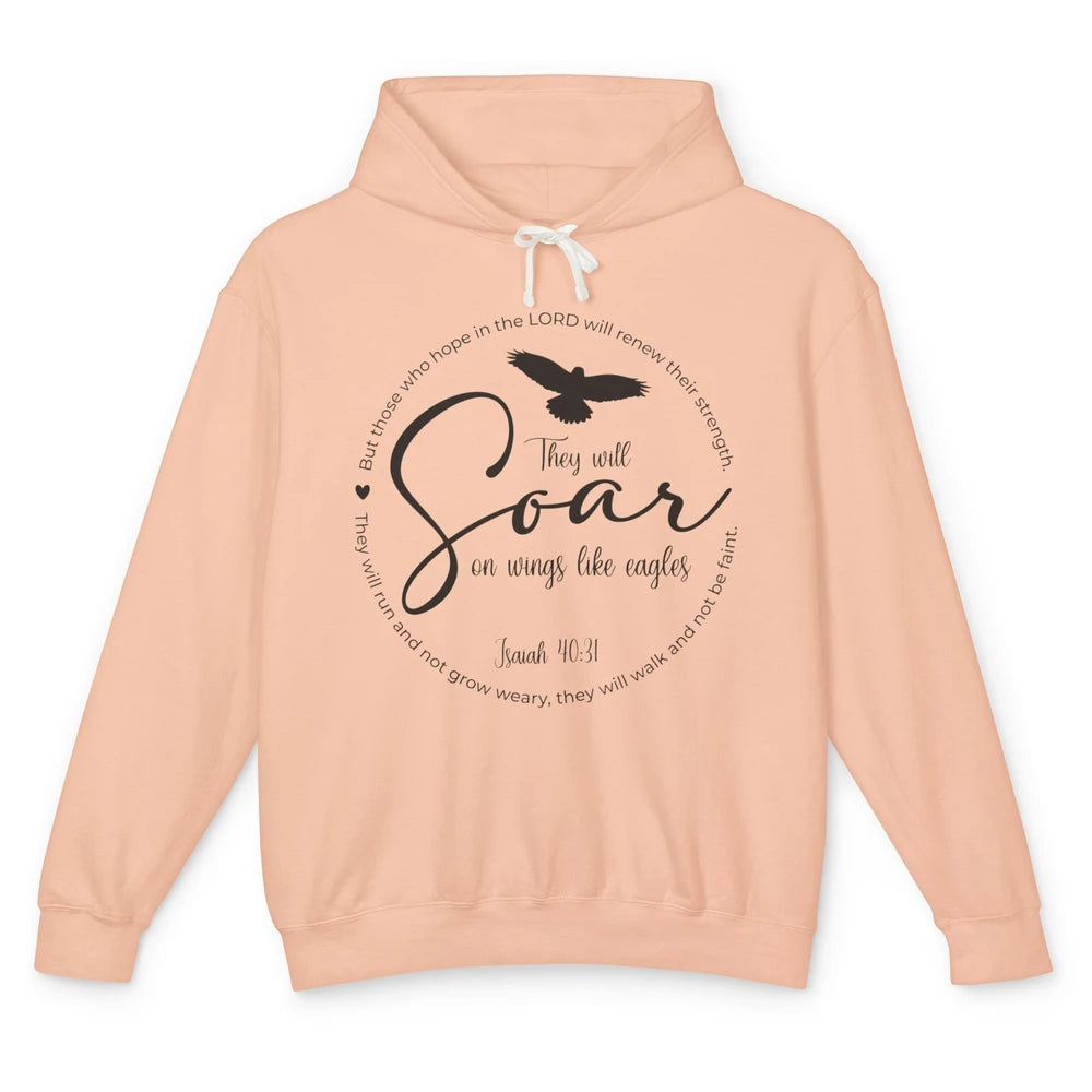 They Will Soar On Wings Like Eagles Christian Bible Verse Unisex Lightweight Hoodie