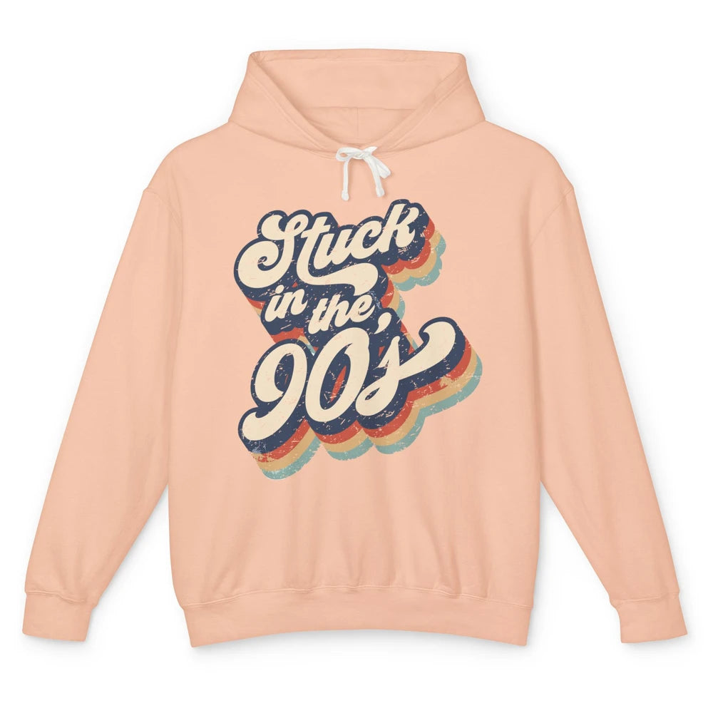 Retro Stuck In The 90s 1990s Born Birthday Day Men Women Unisex Lightweight Hoodie