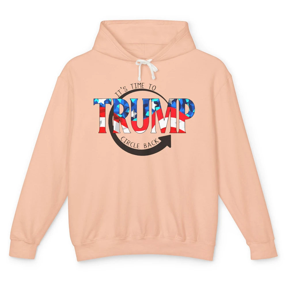 Trump 2024 It's Time To Circle Back US Flag Republican Gift Unisex Lightweight Hoodie