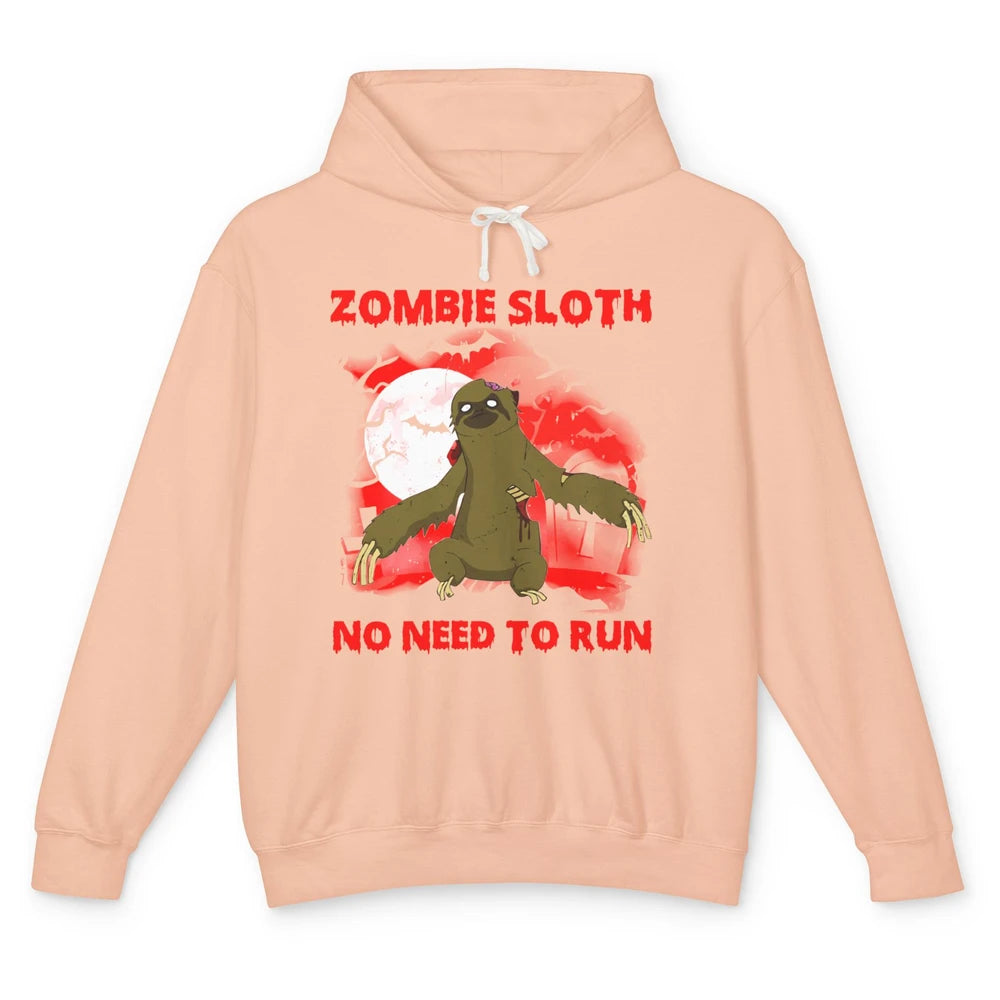 Zombie Sloth No Need To Run Halloween Scary Costume Sloth Unisex Lightweight Hoodie