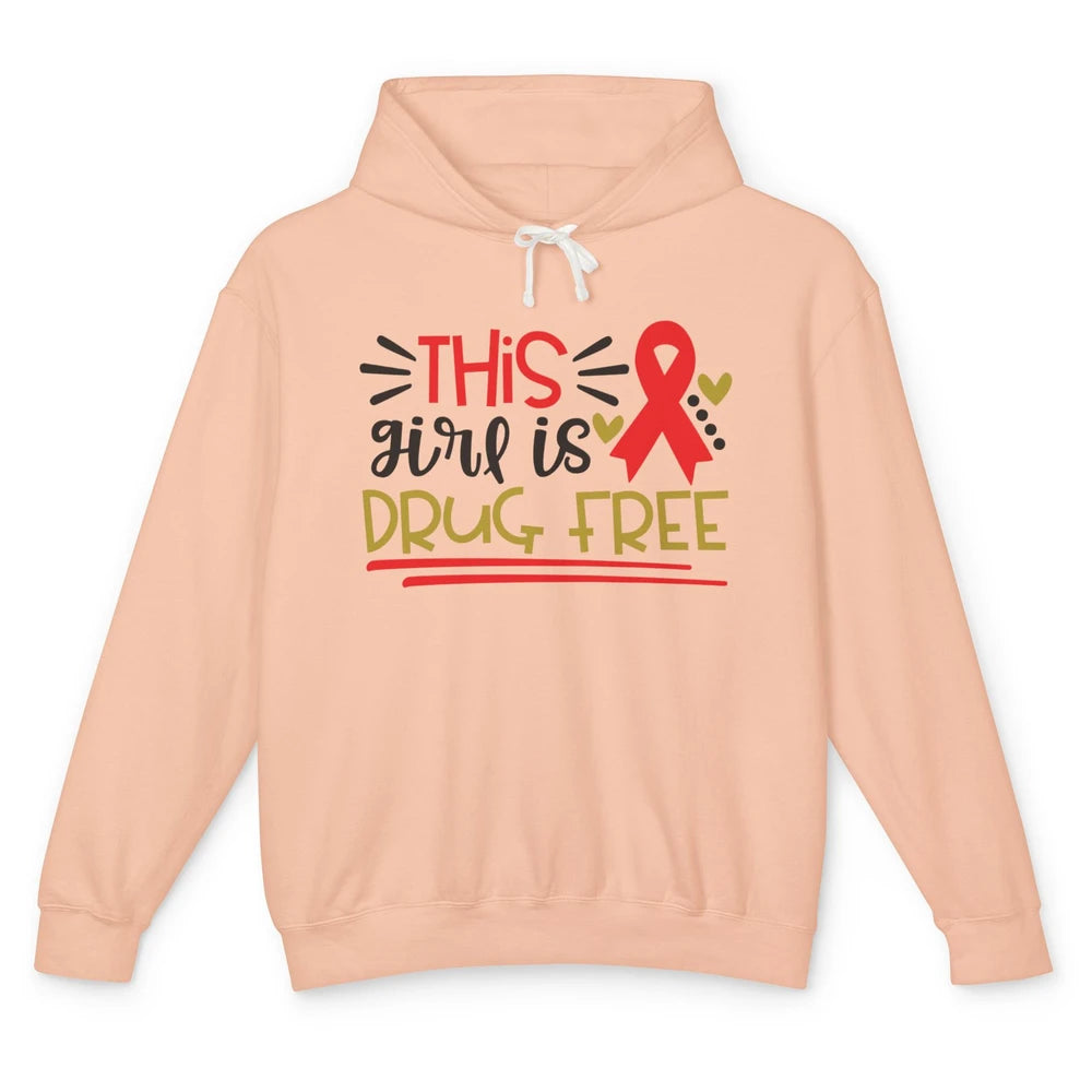 This Girl Is Drug Free Red Ribbon Week Say No To Drugs Unisex Lightweight Hoodie