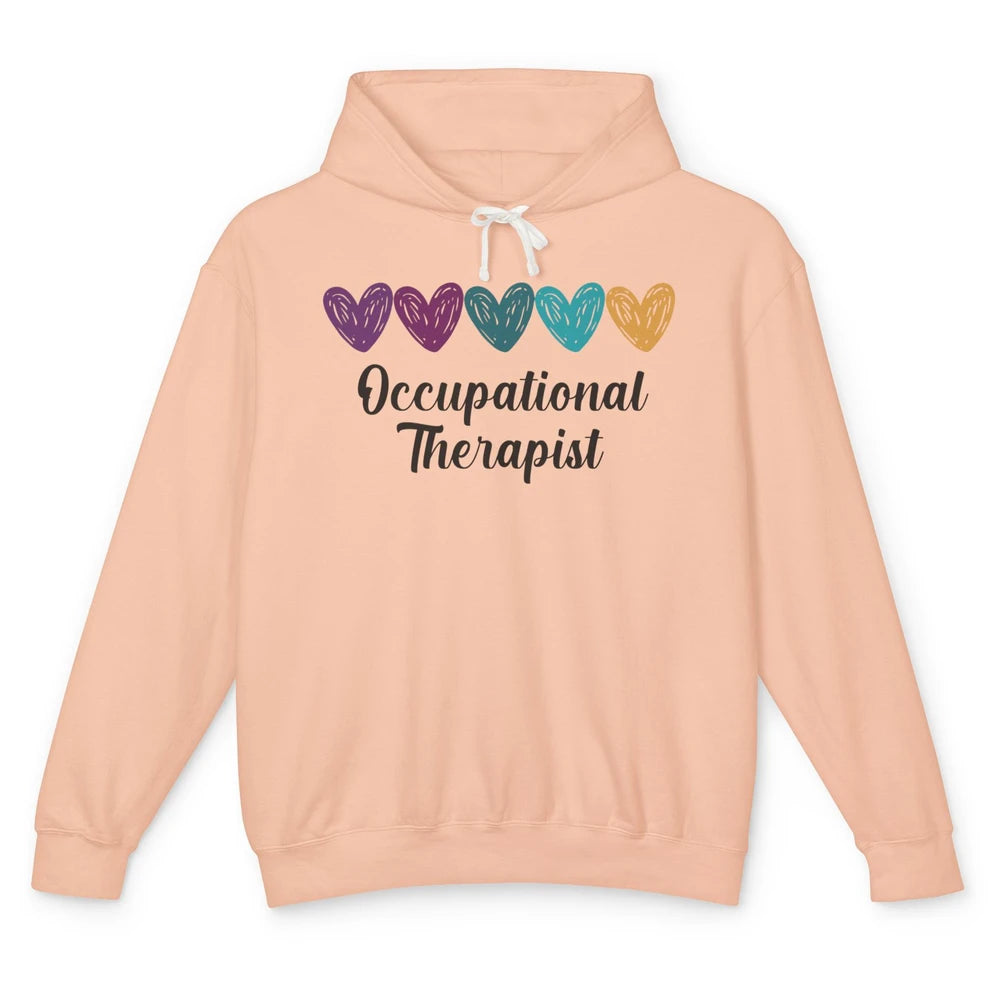 Occupational Therapist Heart Educator OT Appreciation Unisex Lightweight Hoodie