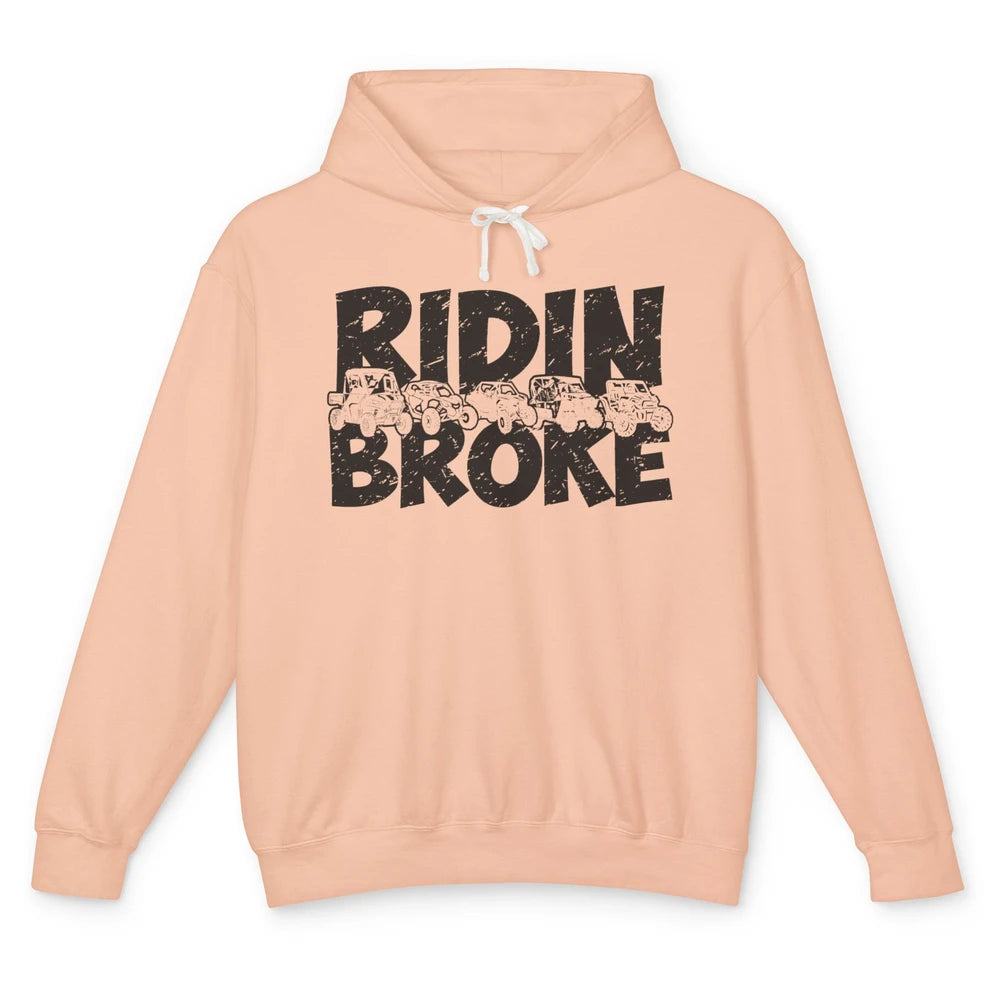 Retro UTV SXS Rider Riding Broke ATV Offroad Riding SXS Life Unisex Lightweight Hoodie