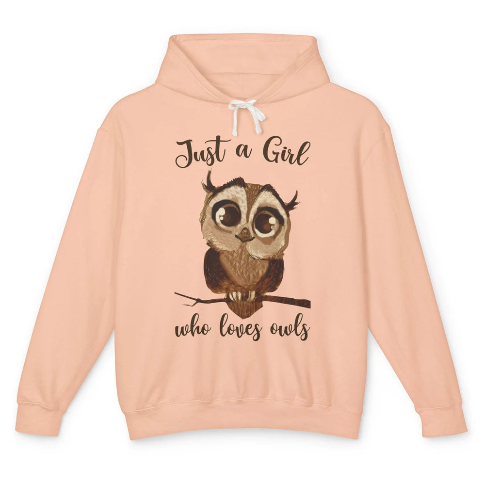 Just A Girl Who Loves Owls Cute Owl Lovers Women Gift Unisex Lightweight Hoodie