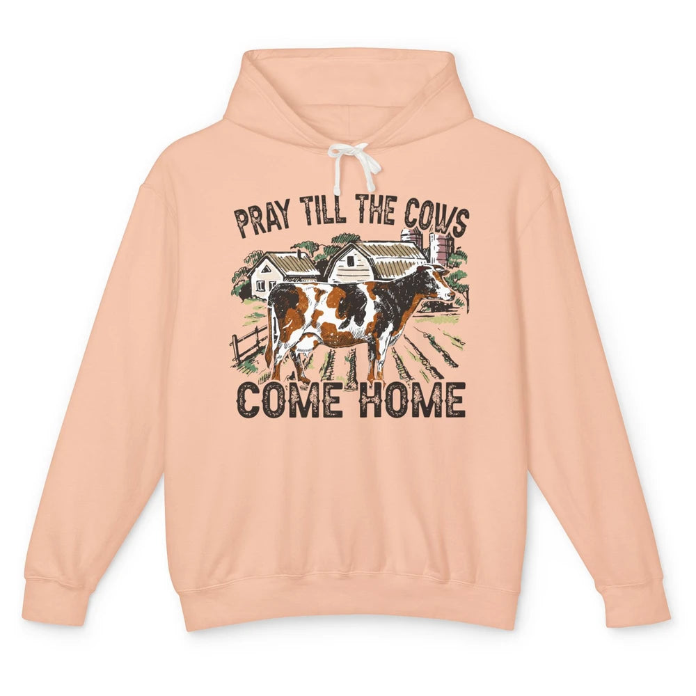 Funny Cattle Pray Till The Cows Come Home Western Country Unisex Lightweight Hoodie