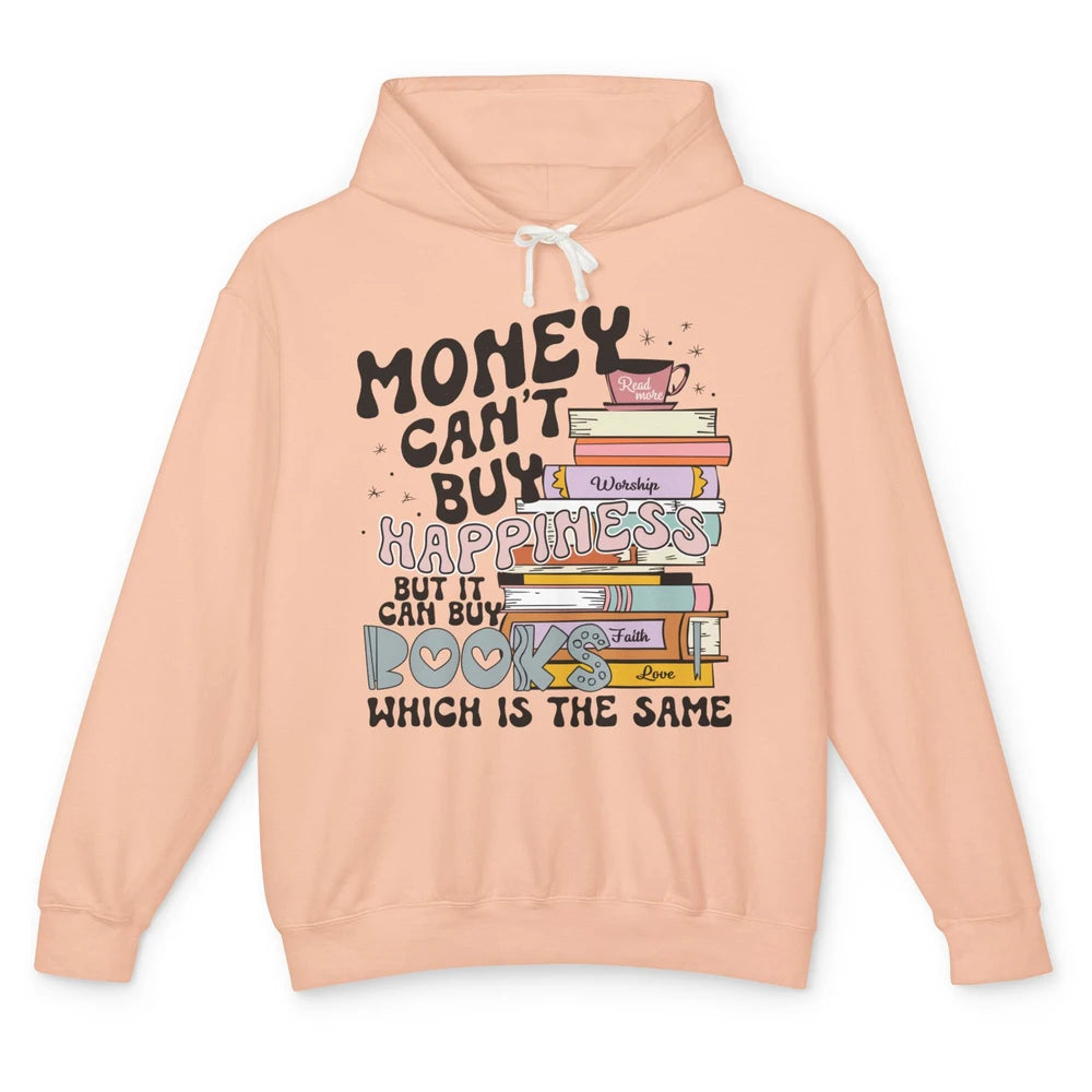 Bookish Money Can't Buy Happiness But Can Buy Books Booknerd Unisex Lightweight Hoodie