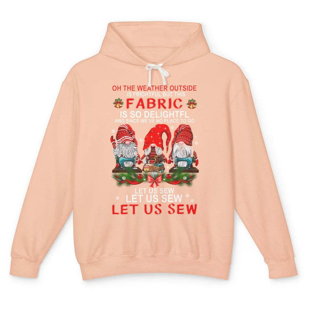 Merry Christmas Gnome Sewing Let Us Sew Gnomies Xmas Fabric Unisex Lightweight Hoodie