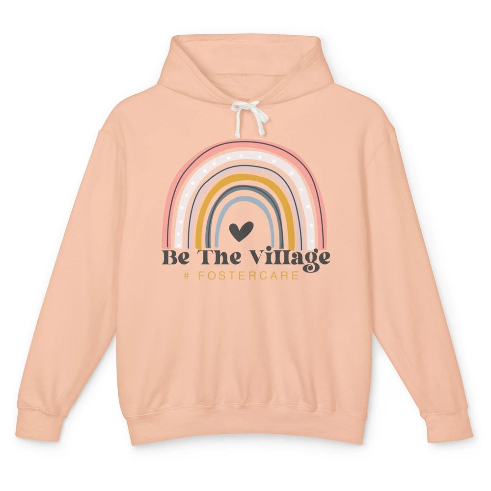 Foster Care Parents Be The Village Rainbow Adoption Foster Unisex Lightweight Hoodie