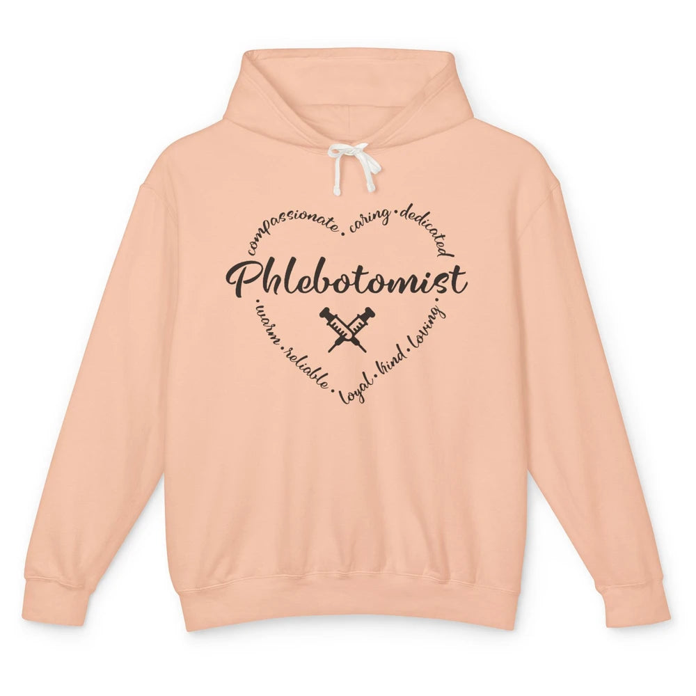 Phlebotomist Life Heart Caring Dedicated Loyal Phlebotomy Unisex Lightweight Hoodie