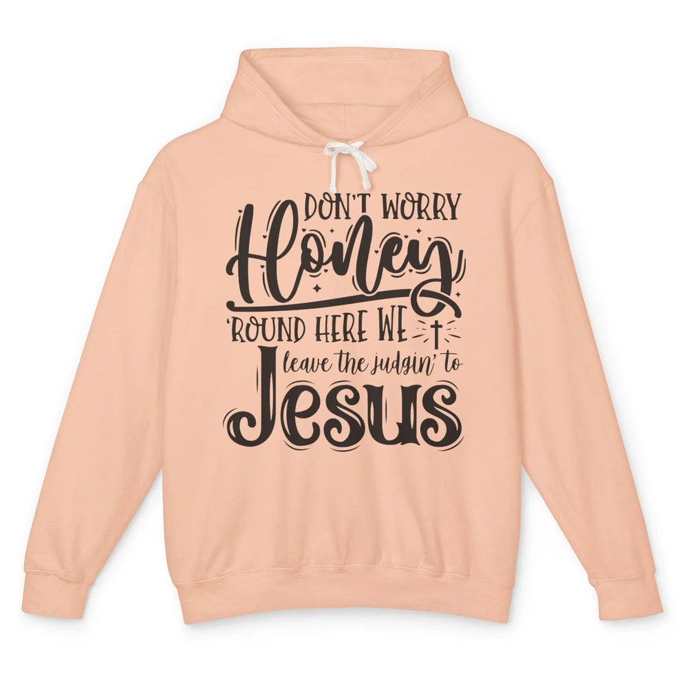 Retro Christian Here We Leave The Judging To Jesus Religious Unisex Lightweight Hoodie