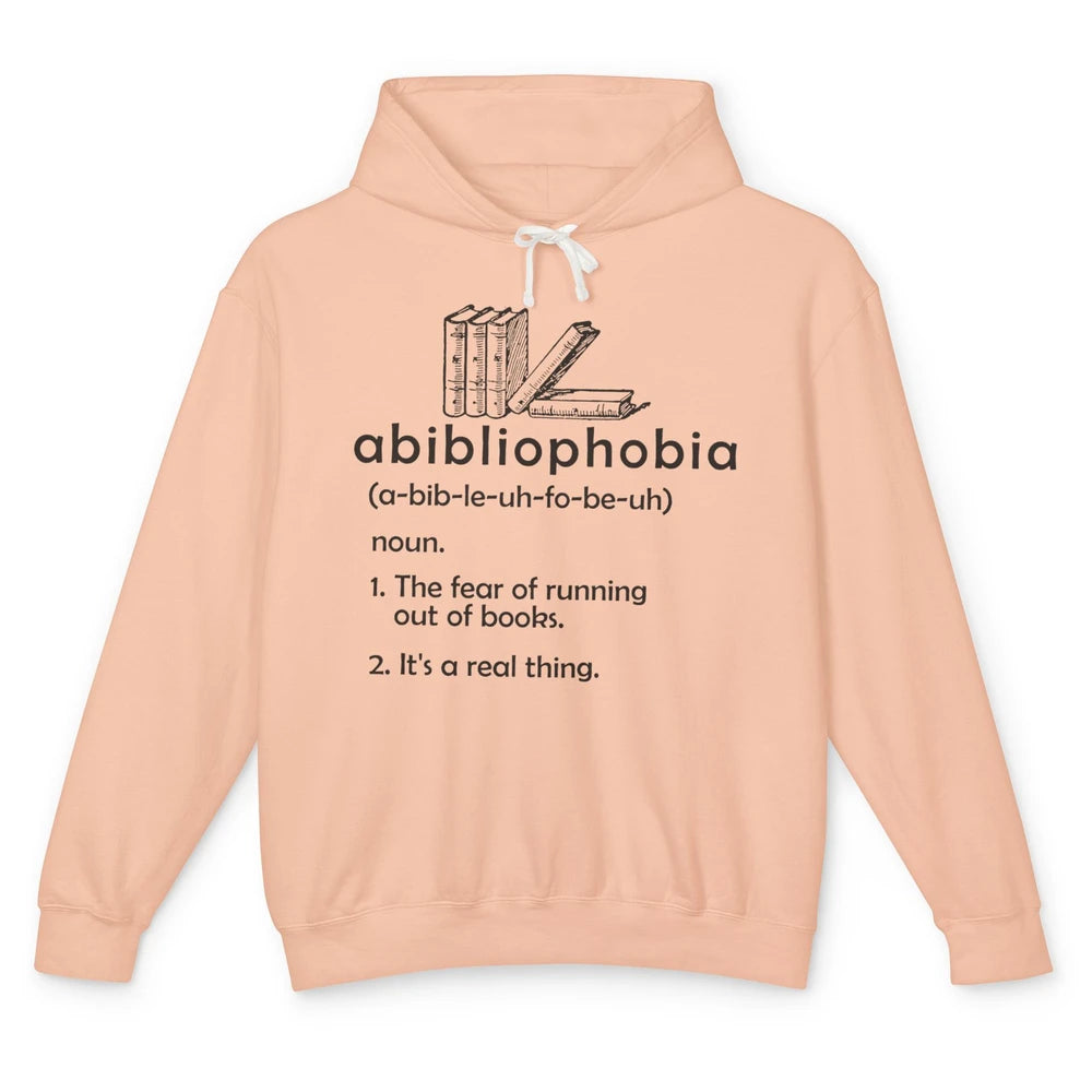 Abibliophobia Fear Of Running Out Of Books Reading Lovers Unisex Lightweight Hoodie