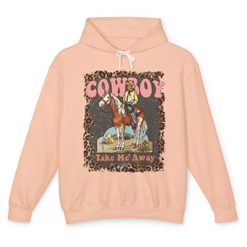 Leopard Cowboy Riding Cowboy Take Me Away Western Cowgirl Unisex Lightweight Hoodie