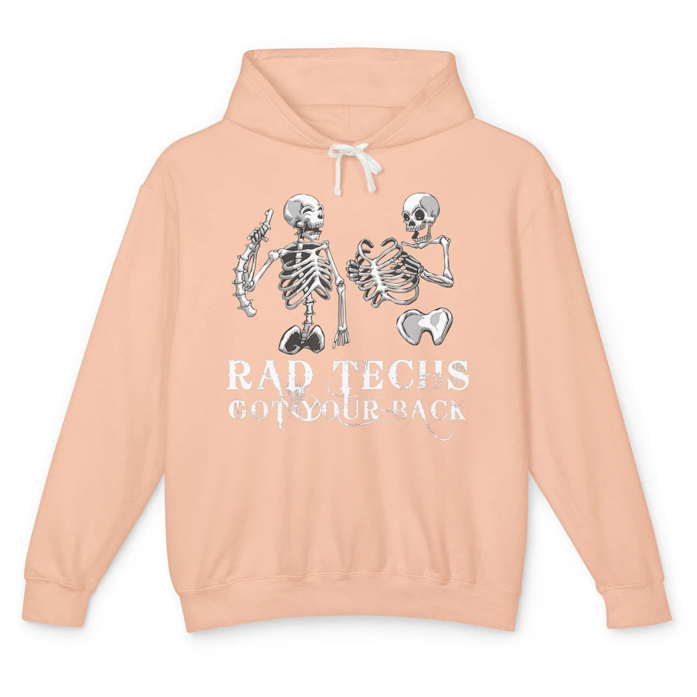 Rad Techs Got Your Back Skeleton Xray Radiology Technician Unisex Lightweight Hoodie