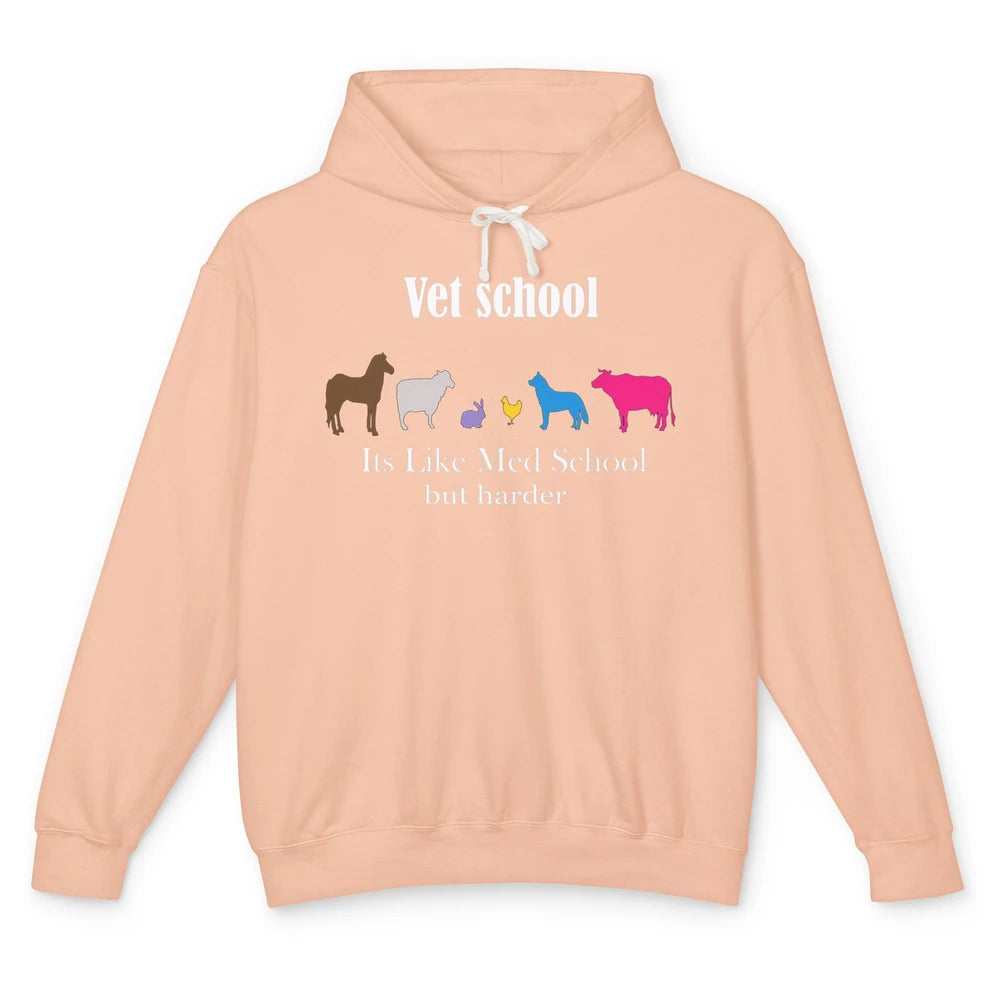 Vet School But Harder Med Veterinarian Animal Pet Student Unisex Lightweight Hoodie