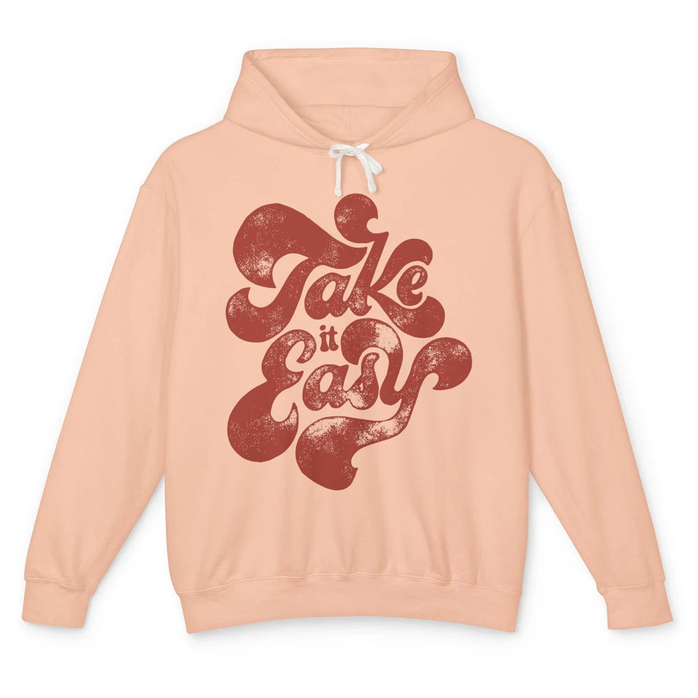 Retro Groovy Take It Easy Hippie Motivational Inspirational Unisex Lightweight Hoodie