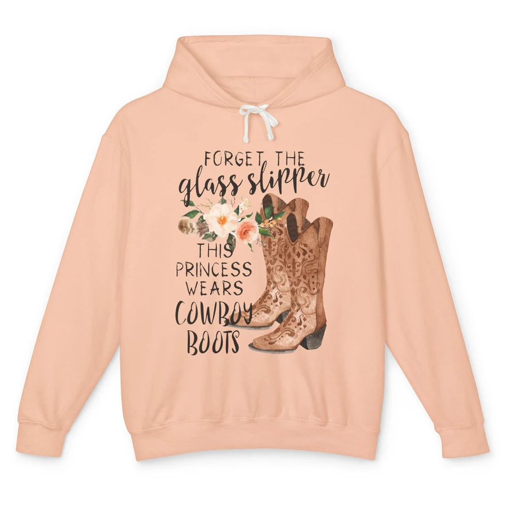 Cowgirls Forget Glass Slippers This Queen Wears Cowboy Boots Unisex Lightweight Hoodie