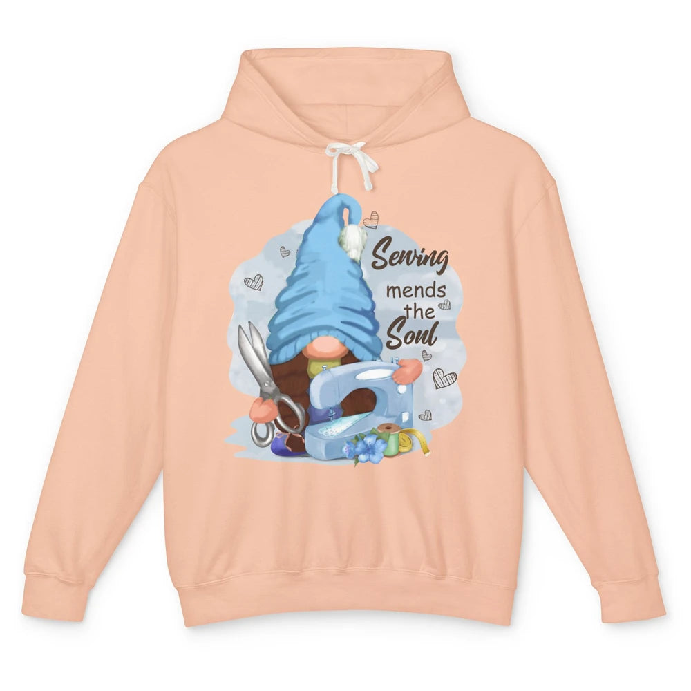 Sewing Gnome Sewing Mends The Soul Crafting Quilting Life Unisex Lightweight Hoodie