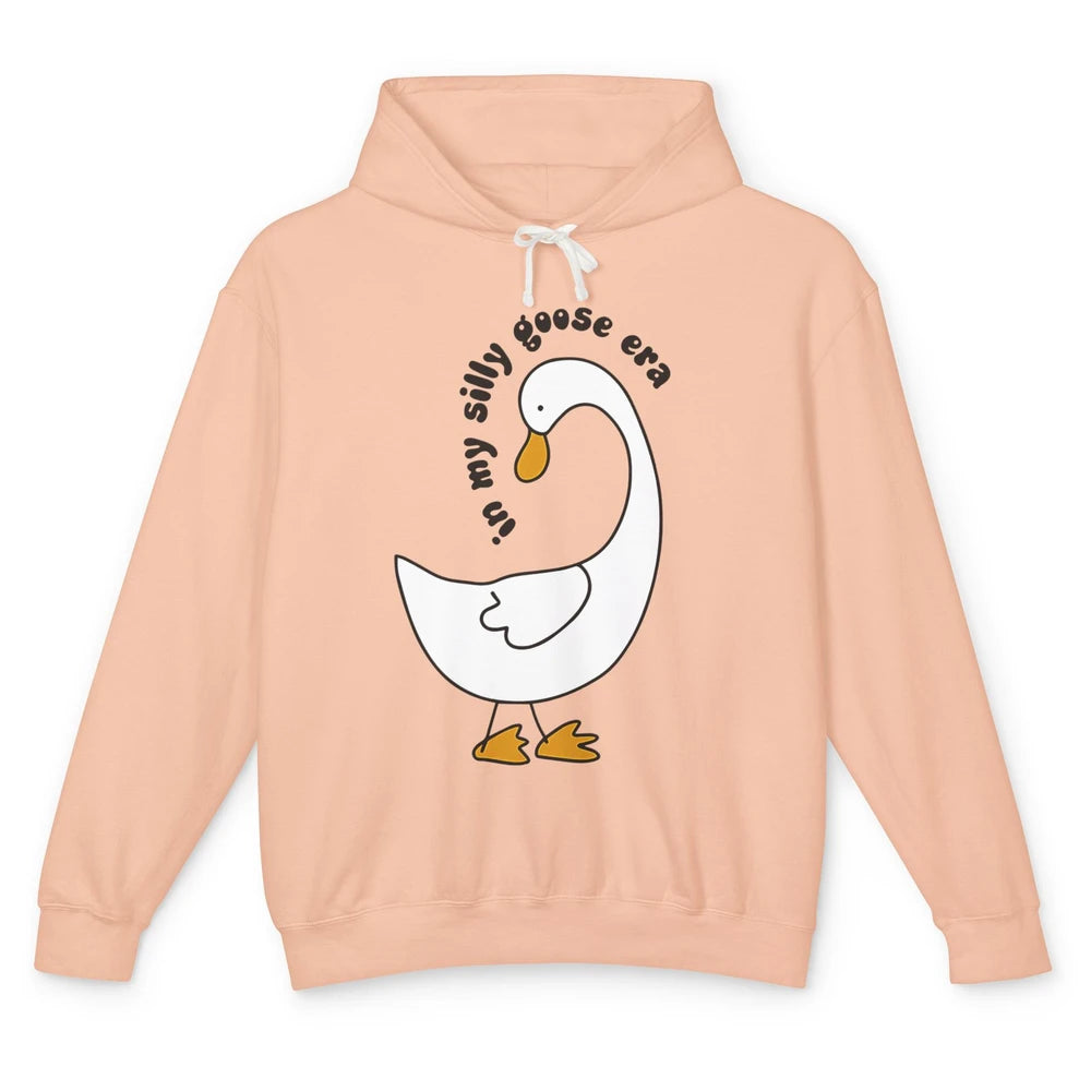 Funny Silly Goose In My Silly Goose Era Sarcastic Goose Meme Unisex Lightweight Hoodie