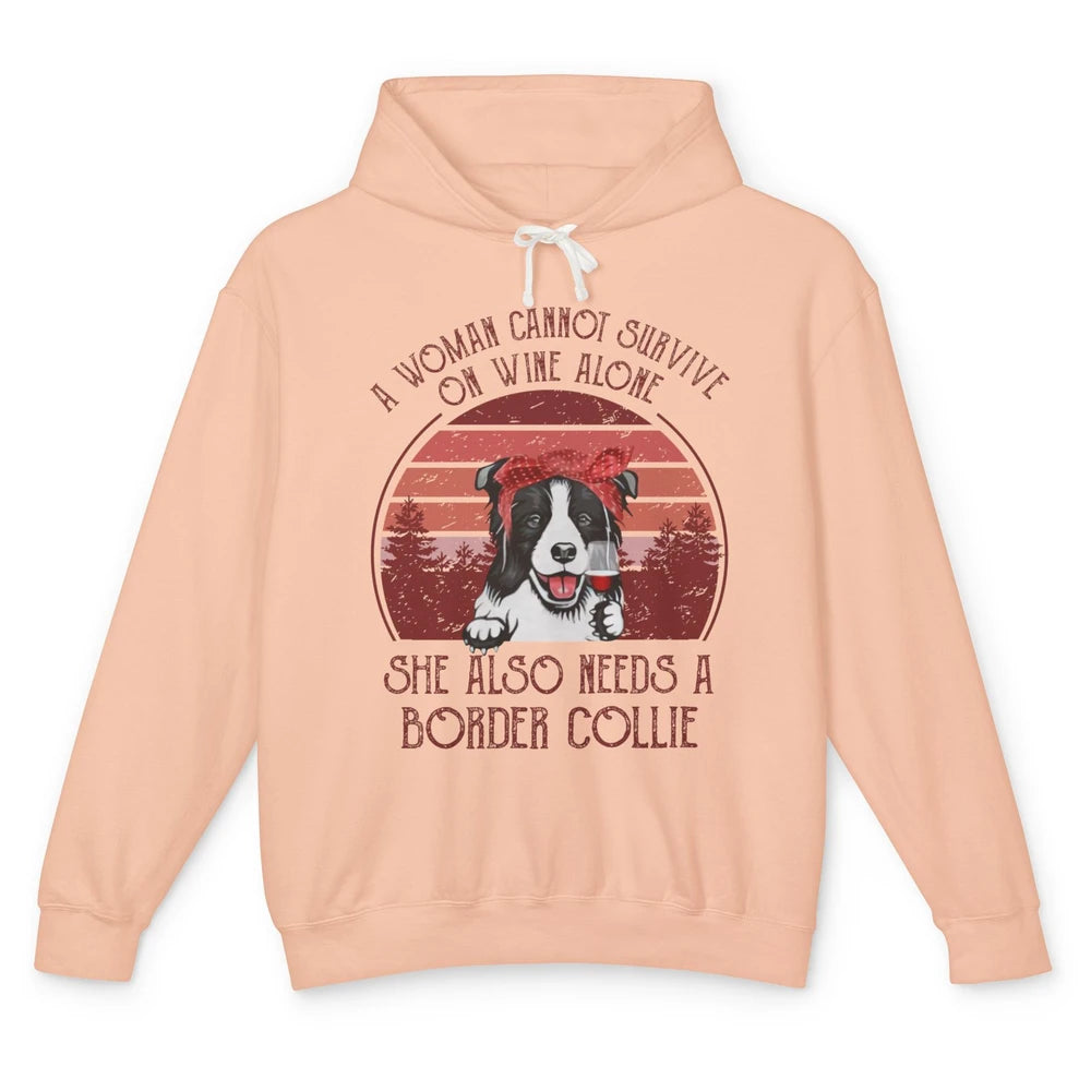 Vintage Border Collie Mom Woman Can't Survive On Wine Alone Unisex Lightweight Hoodie