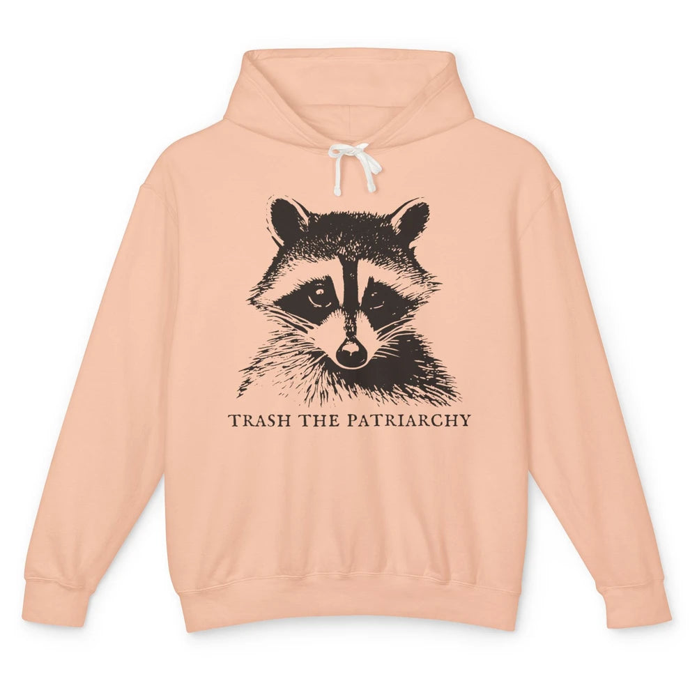 Trash The Patriarchy Funny Raccoon Leftist Feminist Democrat Unisex Lightweight Hoodie