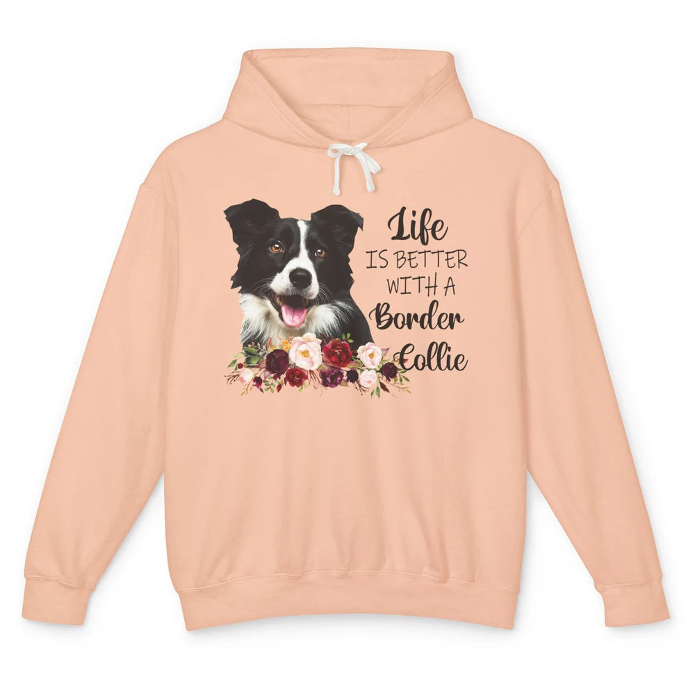 Floral Life Is Better With Border Collie Dog Mom Mothers Day Unisex Lightweight Hoodie