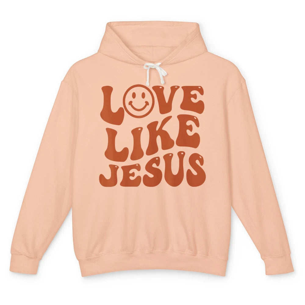 Groovy Love Like Jesus Preppy Religion Christian God Retro Unisex Lightweight Hoodie