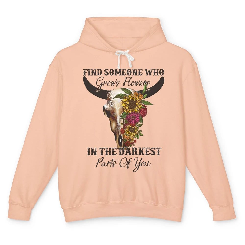 Floral Bull Skull Find Someone Who Grow Flowers Western Girl Unisex Lightweight Hoodie